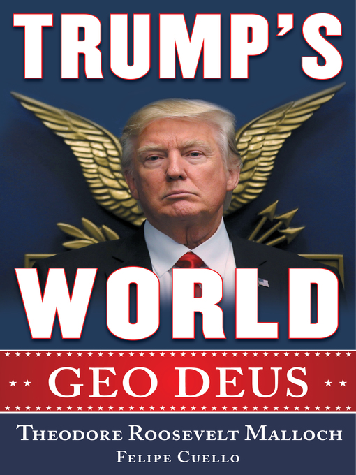 Title details for Trump's World by Theodore Roosevelt Malloch - Available